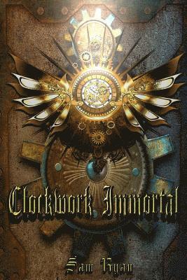 Clockwork Immortal 1