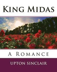 bokomslag King Midas: A Romance