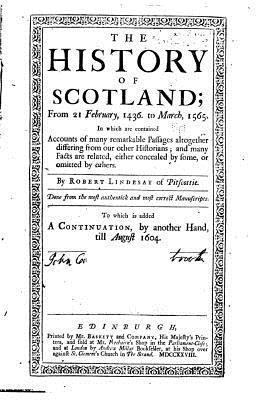 The History of Scotland, From 21 February, 1436. To March, 1565 1