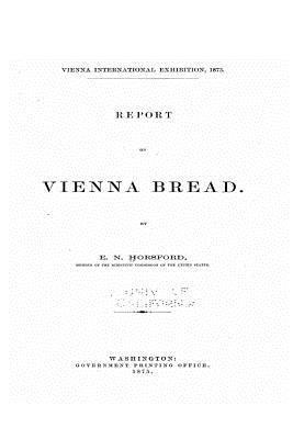 Report on Vienna Bread