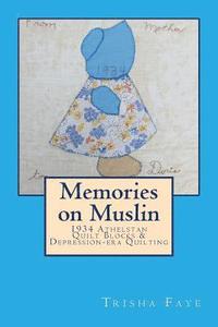 bokomslag Memories on Muslin: 1934 Athelstan Quilt Blocks & Depression-era Quilting