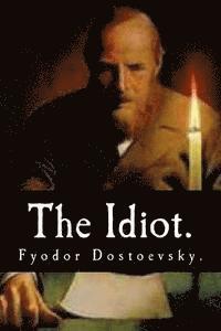 bokomslag The Idiot by Fyodor Dostoevsky.