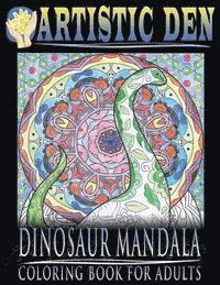 bokomslag Dinosaur Mandala Coloring Book for Adults: Featuring Stress Relieving Patterns and Intricate Designs