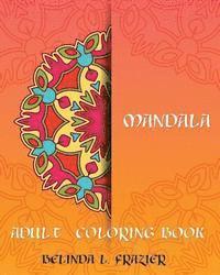 bokomslag Madala Adult Coloring Book: Mandala Coloring Book, Stress Relieving Patterns, Coloring Books For Adults, Adult Coloring Book, Meditation Coloring Book