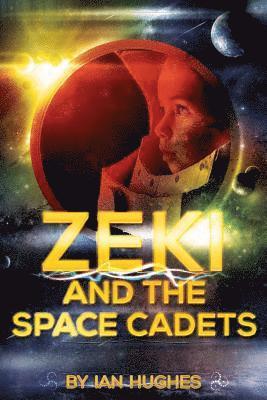 Ian Hughes - Zeki and the Space Cadets, Häftad