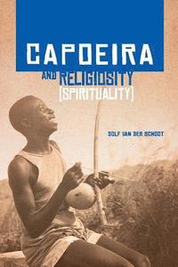 bokomslag Capoeira and Religiosity (Spirituality)