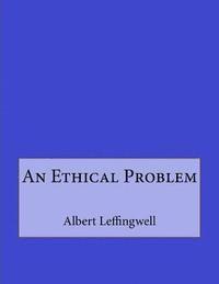 An Ethical Problem 1