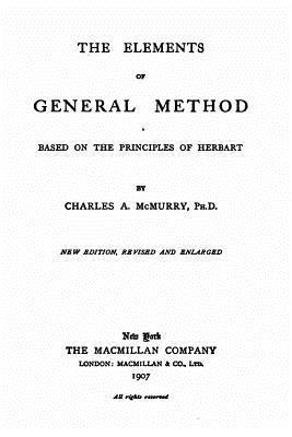 bokomslag The elements of general method, based on the principles of Herbart