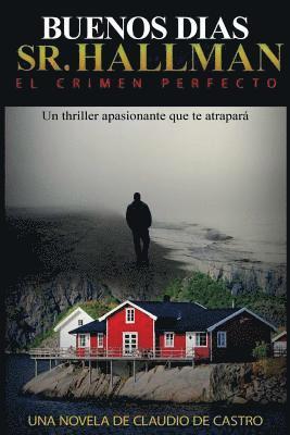 bokomslag Buenos días Sr. Hallman: El crimen perfecto