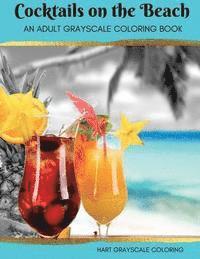 bokomslag Cocktails on the Beach: A Grayscale Adult Coloring Book