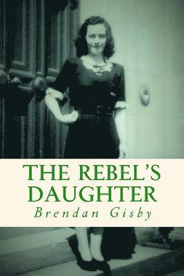 The Rebel's Daughter 1