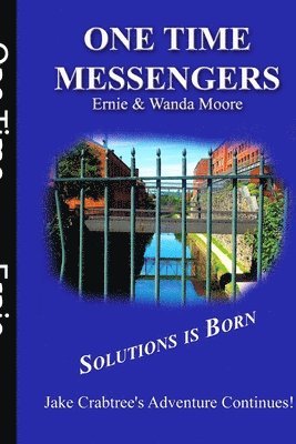 Wanda Moore, Ernie Moore - One Time Messengers: Solutiions is Born, Häftad. Tillgänglighet: Lägg i varukorg