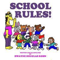 Dwayne Douglas Kohn - School Rules!, Häftad