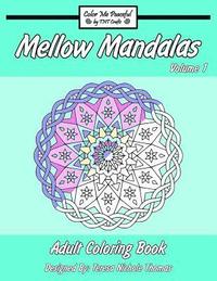 bokomslag Mellow Mandalas Adult Coloring Book: Volume 1