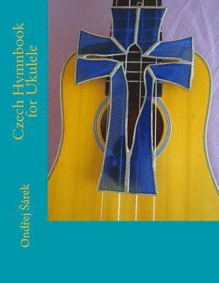 Czech Hymnbook for Ukulele 1