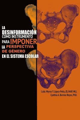 La Desinformación como Instrumento para Imponer la Perspectiva de Género en el Sistema Escolar 1