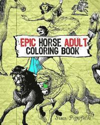 bokomslag Epic Horse Adult Coloring Book