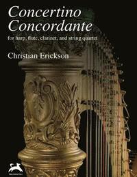 bokomslag Concertino Concordante: for harp, flute, clarinet, and string quartet