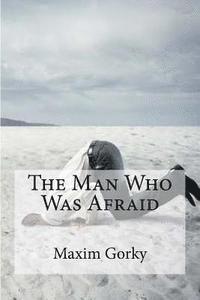 The Man Who Was Afraid 1