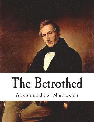 The Betrothed: I Promessi Sposi 1