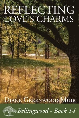 Diane Greenwood Muir - Reflecting Love's Charms, Häftad