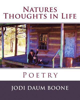 Natures Thoughts in Life: Poetry 1