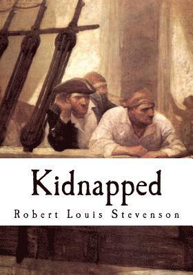 Kidnapped: Being Memoirs of the Adventures of David Balfour in the Year 1751 1