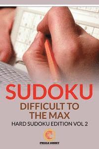bokomslag Sudoku Difficult To The Max: Hard Sudoku Edition Vol 2