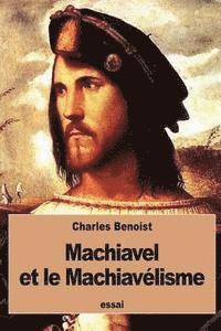 bokomslag Machiavel et le Machiavélisme