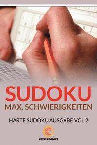 bokomslag Sudoku Max. Schwierigkeiten, Harte Sudoku Ausgabe Vol 2