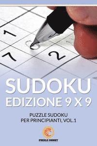 bokomslag Sudoku Edizione 9 X 9: Puzzle Sudoku Per Principianti, Vol.1