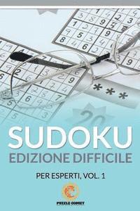 bokomslag Sudoku Edizione Difficile Per Esperti, Vol.1