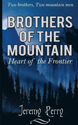 Jeremy Perry - Brothers of the Mountain, Häftad
