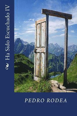 Pedro Rodea - Ha Sido Escuchado IV, Häftad