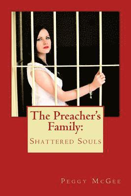 The Preacher's Family: Shattered Souls 1