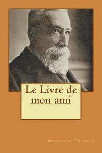 Le Livre de mon ami 1