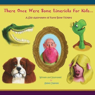 There Once Were Some Limericks For Kids: A Silly Assortment Of Funny Bone Ticklers 1