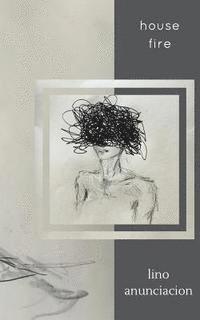 Lino Anunciacion - house fire, Häftad