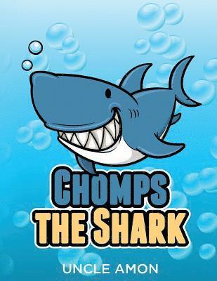 Chomps the Shark: Short Stories, Games, Jokes, and More! 1