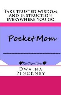 bokomslag Pocket Mom: For Teen Girls