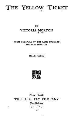 Victoria Morton - The Yellow Ticket, Häftad