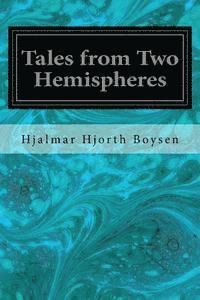 bokomslag Tales from Two Hemispheres