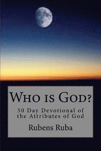 bokomslag Who is God?: 50 Day Devotional Of The Attributes of God