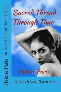 bokomslag Sacred Thread Through Time: A Lesbian Romance