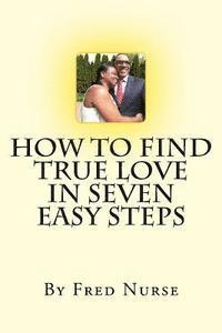 bokomslag How to Find True Love in Seven Easy Steps