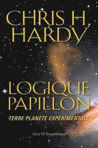 Logique Papillon: Terre planète expérimentale 1