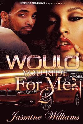 Jasmine Williams - Would You Ride For Me? 2, Häftad
