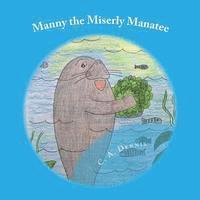 bokomslag Manny the Miserly Manatee