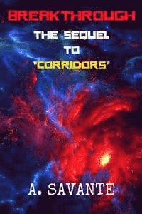 bokomslag Breakthrough: (The sequel to "Corridors")