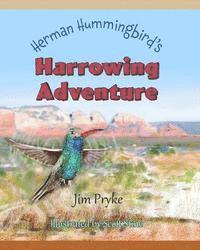 Jim Pryke - Herman Hummingbird's Harrowing Adventure, Häftad